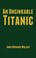 Cover of: An Unsinkable Titanic