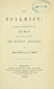 Cover of: The Psalmist: a new collection of hymns for the use of the Baptist churches