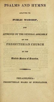 Cover of: Psalms and hymns adapted to public worship by Presbyterian Church in the U.S.A.