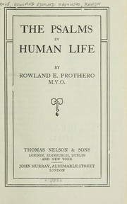 Cover of: The Psalms in human life by Rowland Edmund Prothero Ernle