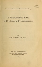 Cover of: A psychoanalytic study of psychoses with endocrinoses