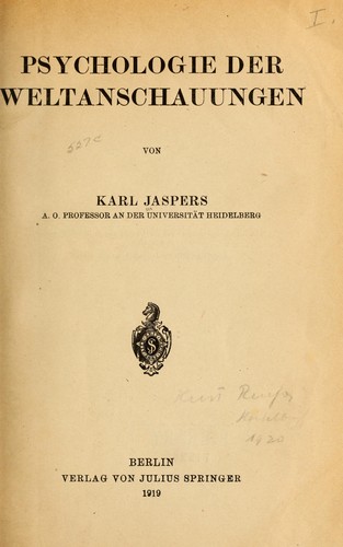 Psychologie der Weltanschauungen by Karl Jaspers | Open Library