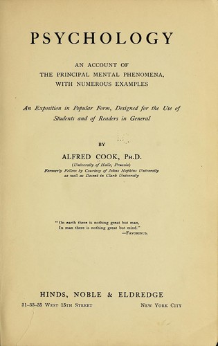 Psychology, an account of the principal mental phenomena by Alfred Cook ...