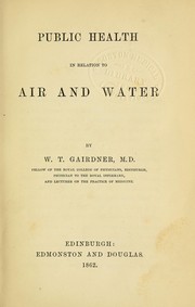 Cover of: Public health in relation to air and water by Gairdner, W. T. Sir