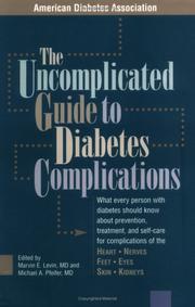 Cover of: The uncomplicated guide to diabetes complications by edited by Marvin E. Levin and Michael A. Pfeifer.