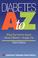 Cover of: Diabetes A to Z