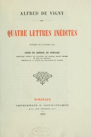Cover of: Quatre lettres inédites by Alfred de Vigny