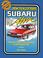 Cover of: 1975 to 1988--how to keep your Subaru alive
