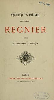 Cover of: Quelques pièces attribuées à Régnier tirée du Parnasse satirique by Mathurin Régnier