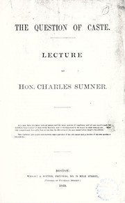 Cover of: The question of caste by Charles Sumner