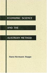 Economic Science and the Austrian Method by Hans-Hermann Hoppe
