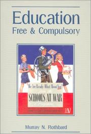 Education, free and compulsory by Murray N. Rothbard