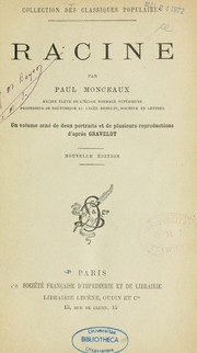 Cover of: Racine: un volume orné de deux portraits et de plusieurs reproductions d'après Gravelot