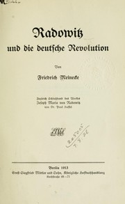 Radowitz und die deutsche Revolution by Friedrich Meinecke