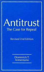 Cover of: Antitrust: the case for repeal