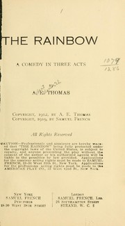 Cover of: The rainbow: a comedy in three acts