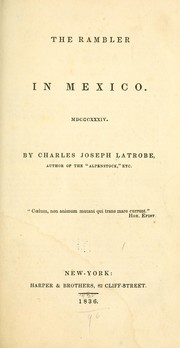 Cover of: The rambler in Mexico | Charles Joseph Latrobe