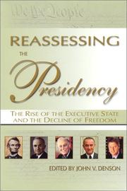 Cover of: Reassessing the presidency by John V. Denson, ed.