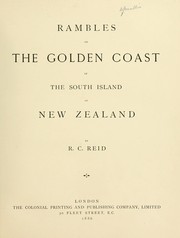 Cover of: Rambles on the golden coast of the south island of New Zealand