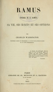 Cover of: Ramus (Pierre de la Ramée): sa vie, ses écrits et ses opinions