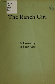 Cover of: The ranch girl: a play in four acts ...