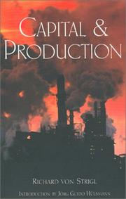 Cover of: Capital and Production by Richard von Strigl