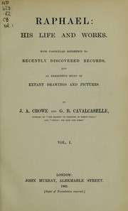 Cover of: Raphael, his life and works by J. A. Crowe
