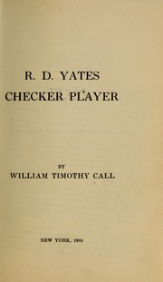 Cover of: R. D. Yates: checker player