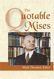 Cover of: The Quotable Mises by Mark Thornton