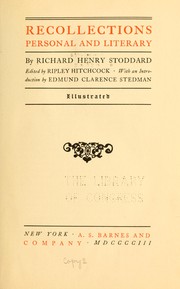 Cover of: Recollections, personal and literary. by Richard Henry Stoddard
