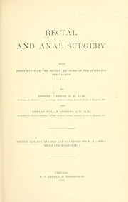 Cover of: Rectal and anal surgery: with description of the secret methods of the itinerant specialists
