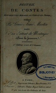 Cover of: Recueil de contes historiettes, morales, en vers et en prose: rédigé par Louis Aimé Martin