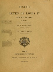 Recueil des actes de Louis IV, roi de France (936-954) by France