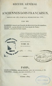 Recueil général des anciennes lois françaises, depuis l'an 420 jusqu'à la Révolution de 1789 \ by France