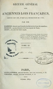 Cover of: Recueil général des anciennes lois françaises, depuis l'an 420 jusqu'à la Révolution de 1789 \ by France