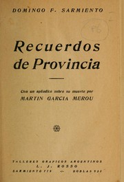 Cover of: Recuerdos de provincia by Domingo Faustino Sarmiento