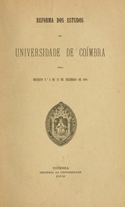 Cover of: Reforma dos estudos da Universidade de Coímbra pelo decreto n.°♯℗♯ℓ¿°ℓ¿¿