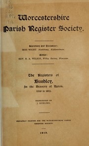 Cover of: The registers of Bushley, in the Deanery of Upton, 1538-1812 by Bushley (England : Parish)