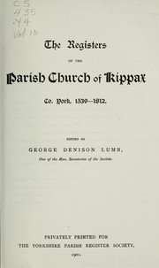 Cover of: The registers of the parish church of Kippax, Co. York., 1539-1812