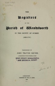 The registers of the parish of Wandsworth in the county of Surrey (1603-1787) by Wandsworth (England : Parish)