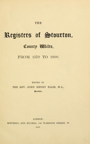 Cover of: The registers of Stourton, County Wilts, from 1570 to 1800