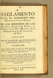 Cover of: Reglamento para el gobierno del monte pio de viudas, y pupilos, de los ministros de las audiencias, tribunales de cuentas, y oficiales de la Real Hacienda, de la comprehension de este Vireynato del Perù by Peru (Viceroyalty)