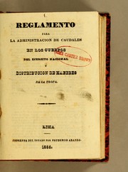 Cover of: Reglamento para la administracion de caudales en los cuerpos del Ejercito Nacional y distribucion de haberes de la tropa