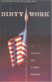 Cover of: Dirty work: a novel