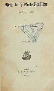 Cover of: Reise durch Nord-Brasilien im Jahre 1859
