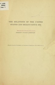 Cover of: The Relations of the United States and Mexico since 1910