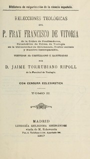 Cover of: Relecciones teológicas by Francisco de Vitoria