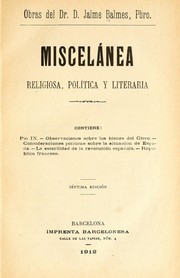 Cover of: Miscelánea religiosa, política y literaria ... by Jaime Luciano Balmes