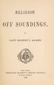 Religion off soundings by Robert Chamblet Adams