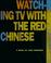 Cover of: Watching TV with the Red Chinese